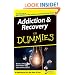 Addiction and Recovery For Dummies