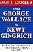 From George Wallace to Newt Gingrich: Race in the Conservative Counterrevolution, 1963-1994