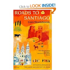Roads To Santiago: Detours and Riddles in the Land and History of Spain