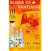 Roads to Santiago: Detours and Riddles in the Land and History of Spain