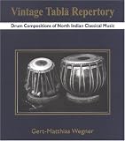 Vintage Tabla Repertory: Drum Compositions of North Indian Classical Music (Book and Two Compact Discs)