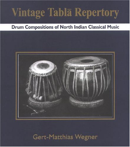 Vintage Tabla Repertory: Drum Compositions of North Indian Classical Music (Book & Two Compact Discs)