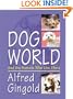 Dog World: And The Humans Who Live There