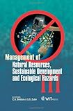 Management of natural resources, sustainable development and ecological hazards III