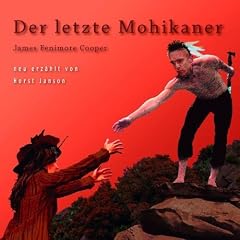 Der Letzte Mohikaner (Neu Erz�hlt)