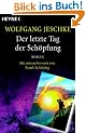 Der letzte Tag der Sch�pfung: Roman - Mit einem Vorwort von Frank Sch�tzing - (Meisterwerke der Science Fiction)
