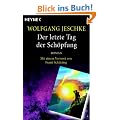 Der letzte Tag der Sch�pfung: Roman - Mit einem Vorwort von Frank Sch�tzing - (Meisterwerke der Science Fiction)