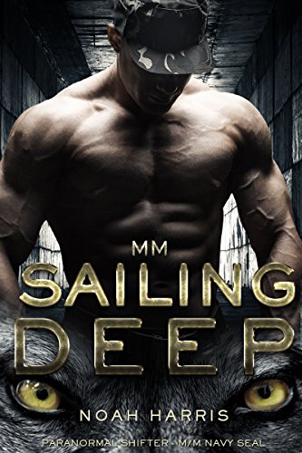 MM: Sailing Deep (Paranormal Shifter - M/M NAVY SEAL Book 1)