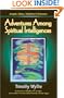 Adventures Among Spiritual Intelligences: Angels, Aliens, Dolphins, & Shamans