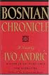 Bosnian Chronicle: A Novel