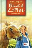 Bille und Zottel: Bille und Zottel. Sammelband 01 - Tina Caspari