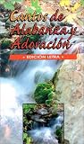 Cantos de Alabanza y Adoracion / Songs of Praise and Worship