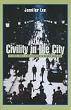 Civility in the City: Blacks, Jews, and Koreans in Urban America