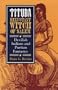 Tituba, Reluctant Witch of Salem: Devilish Indians and Puritan Fantasies (American Social Experience)