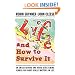 Life and How to Survive It