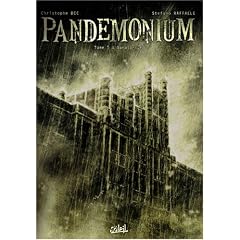Pandemonium, Tome 1 : Sanatorium