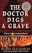 The Doctor Digs a Grave (Dr. Fenimore Mysteries)
