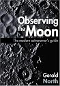 Observing the Moon: The Modern Astronomer's Guide