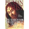 The Human Christ: Search for the Historical Jesus by Charlotte Allen