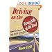 Driving on the Wrong Side of the Road: Humorous Views on Love, Lust, and Lawn Care