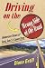 Driving on the Wrong Side of the Road: Humorous Views on Love, Lust, and Lawn Care