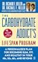The Carbohydrate Addict's Lifespan Program: Personalized Plan for Becoming Slim, Fit & Healthy in your 40's 50's 60's and Beyond