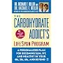 The Carbohydrate Addict's Lifespan Program: Personalized Plan for Becoming Slim, Fit & Healthy in Your 40's 50's 60's and Beyond