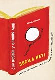 Image of How Should a Person Be?: A Novel from Life