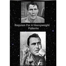 Requiem for a Heavyweight (1956 Television Version) / Patterns (Movie Version) -Written by Rod Serling of Twilight Zone fame