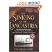 The Sinking of the Lancastria: The Twentieth Century's Deadliest Naval Disaster and Churchill's Plot to Make It Disappear
