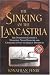 The Sinking of the Lancastria: The Twentieth Century's Deadliest Naval Disaster and Churchill's Plot to Make It Disappear
