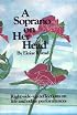 A Soprano on Her Head: Right-Side-Up Reflections on Life and Other Performances