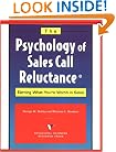 The Psychology of Sales Call Reluctance: Earning What You're Worth in Sales