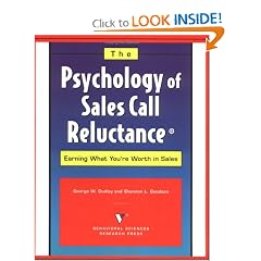 The Psychology of Sales Call Reluctance: Earning What You're Worth in Sales