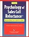 The Psychology of Sales Call Reluctance: Earning What You're Worth in Sales