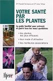 Revue Alpen Editions  / Votre santé par les plantes : Le guide phyto utile pour toute la famille