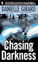 Chasing Darkness