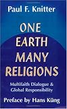 One Earth Many Religions: Multifaith Dialogue and Global Responsibility