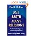 One Earth Many Religions: Multifaith Dialogue and Global Responsibility