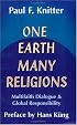 One Earth Many Religions: Multifaith Dialogue and Global Responsibility