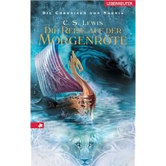 Die Chroniken von Narnia: Die Chroniken von Narnia 05. Die Reise auf der Morgenröte: Bd 5 (Gebundene Ausgabe)