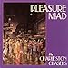 Pleasure Mad