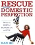 Rescue from Domestic Perfection: The Not-So Secrets of Balancing Life and Style