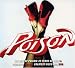 Search : Poison [The Best of Poison, Poison'd!, Greatest Video Hits DVD] (2 CDs/1 DVD)