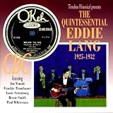 The Quintessential Eddie Lang 1925-1932