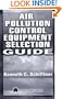 Air Pollution Control Equipment Selection Guide
