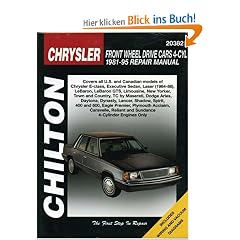 Chrysler: Front Wheel Drive Cars 4 Cyl 1981-95 (Chilton's Total Car Care Repair Manuals)