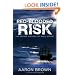 Red-Blooded Risk: The Secret History of Wall Street