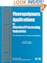 Fluoropolymer Applications in the Chemical Processing Industries: The Definitive User's Guide and Databook (Pdl Handbook)