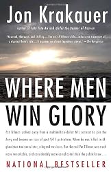 Where Men Win Glory: The Odyssey of Pat Tillman